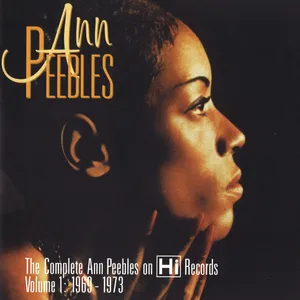 The complete Ann Peebles on Hi records, volume 1 1969-1973